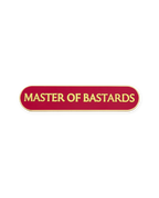 MASTER OF BASTARDS SHIELD
