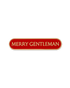 MERRY GENTLEMAN SHIELD