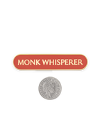 MONK WHISPERER SHIELD