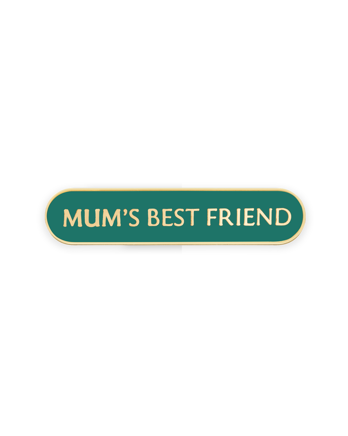 MUM'S BEST FRIEND SHIELD