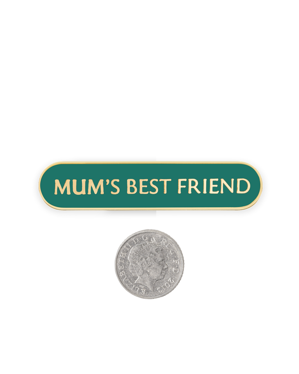MUM'S BEST FRIEND SHIELD