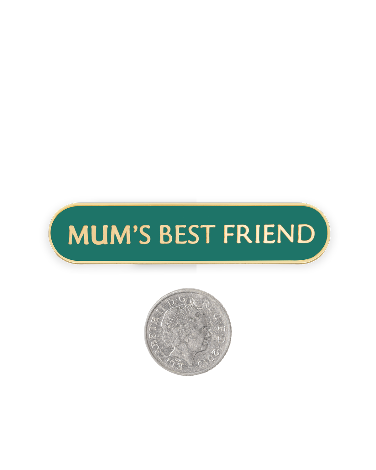 MUM'S BEST FRIEND SHIELD