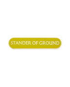 STANDER OF GROUND SHIELD