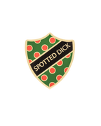 SPOTTED DICK SHIELD